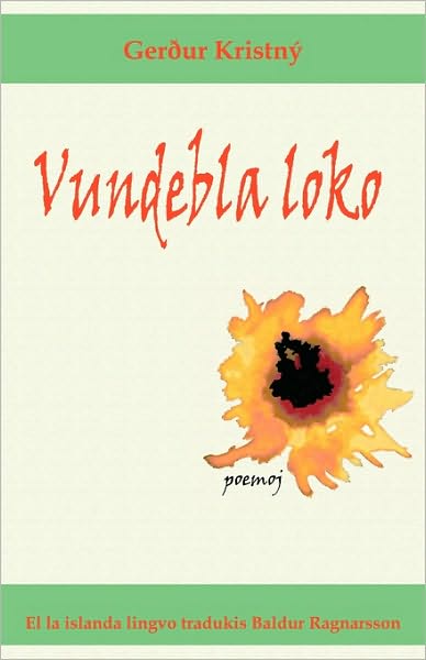 Vundebla Loko (Poemoj En Esperanto)