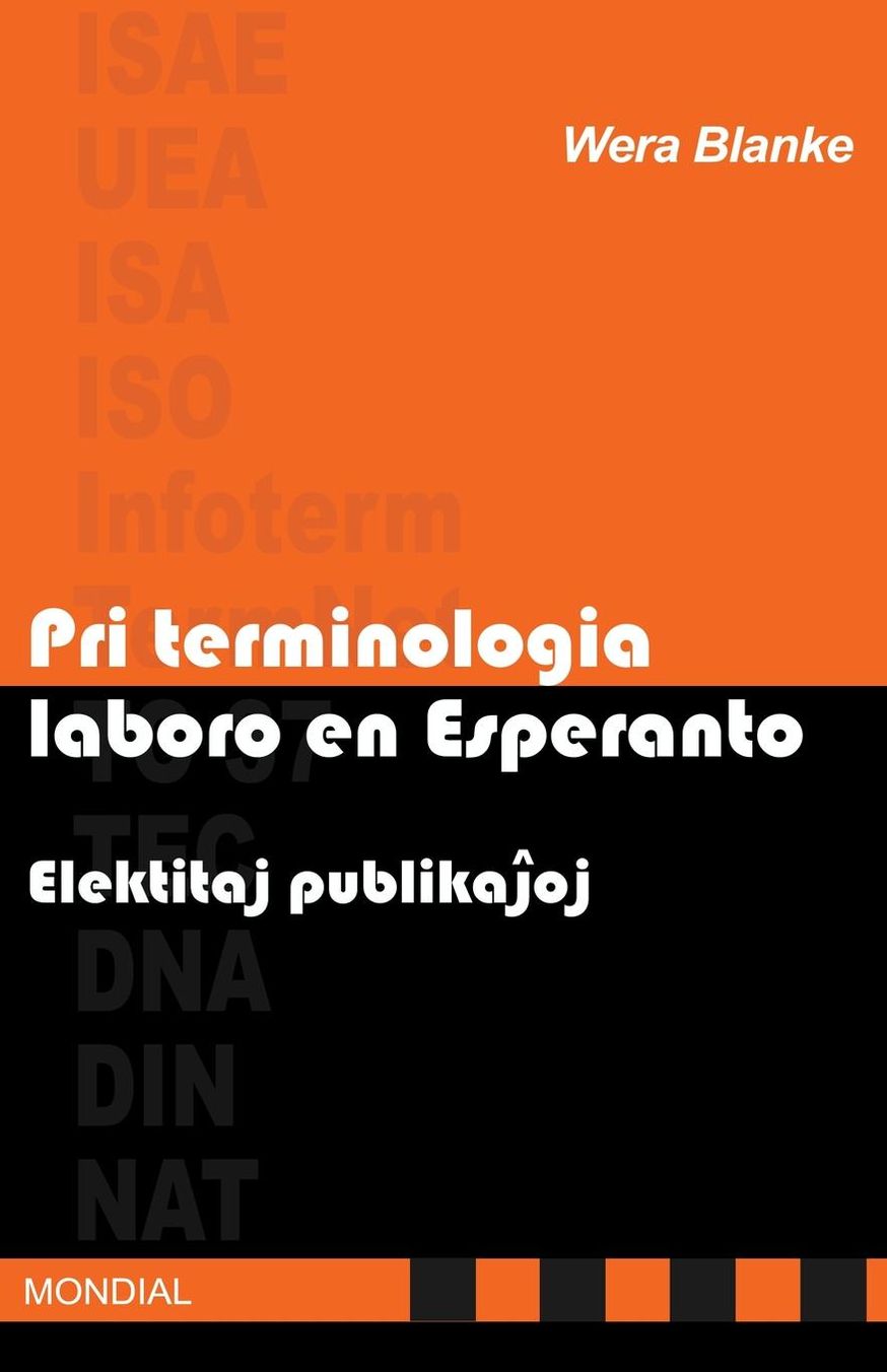 Pri terminologia laboro en Esperanto. Elektitaj publikajhoj