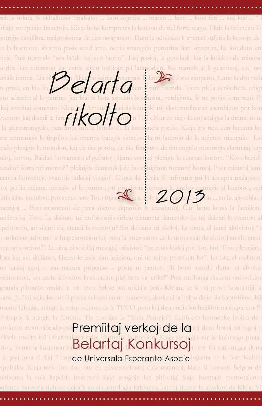Belarta Rikolto 2013: Premiitaj Verkoj de La Belartaj Konkursoj de Universala Esperanto-Asocio