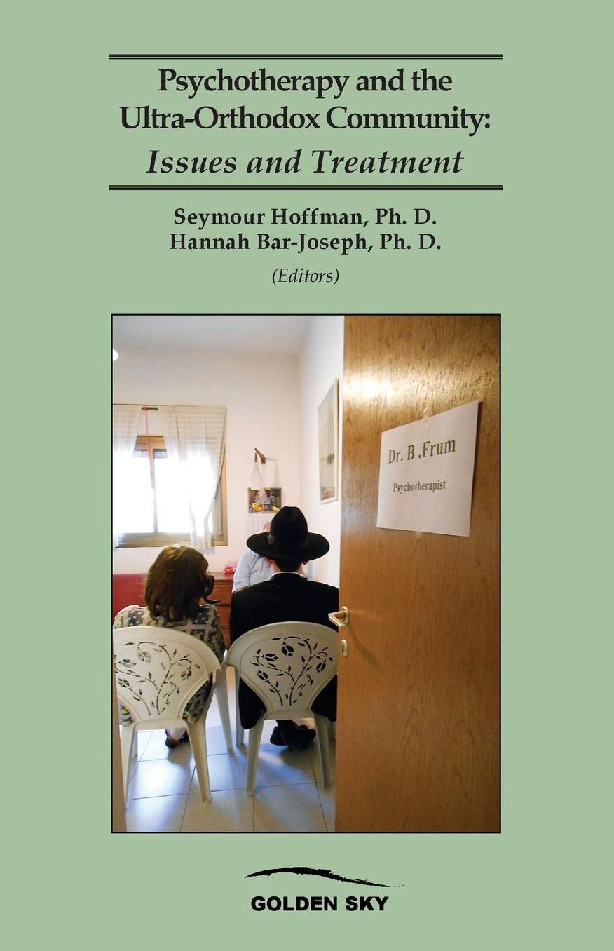 Psychotherapy and the Ultra-Orthodox Community: Issues and Treatment