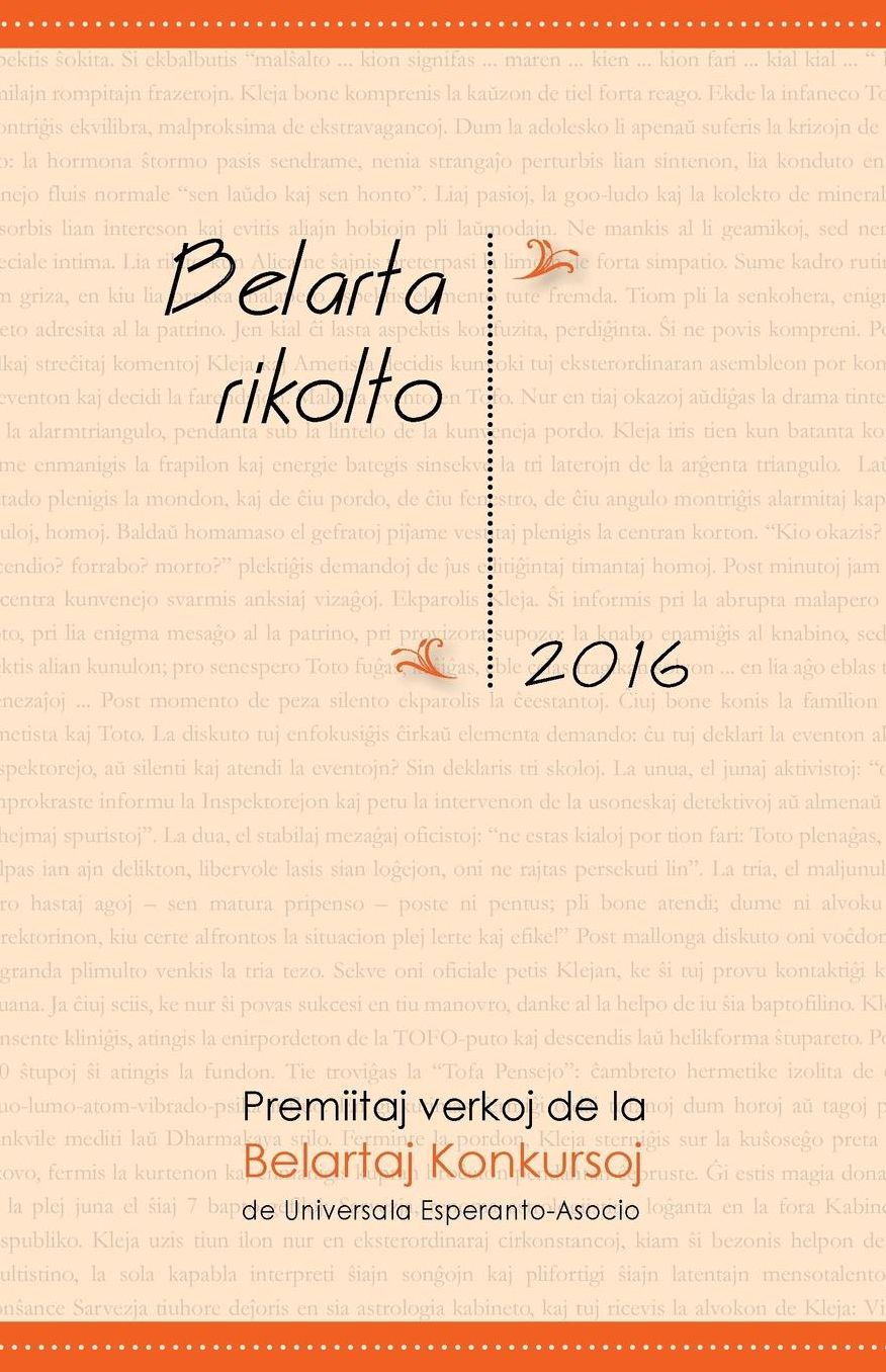 Belarta Rikolto 2016: Premiitaj Verkoj de la Belartaj Konkursoj de Universala Esperanto-Asocio
