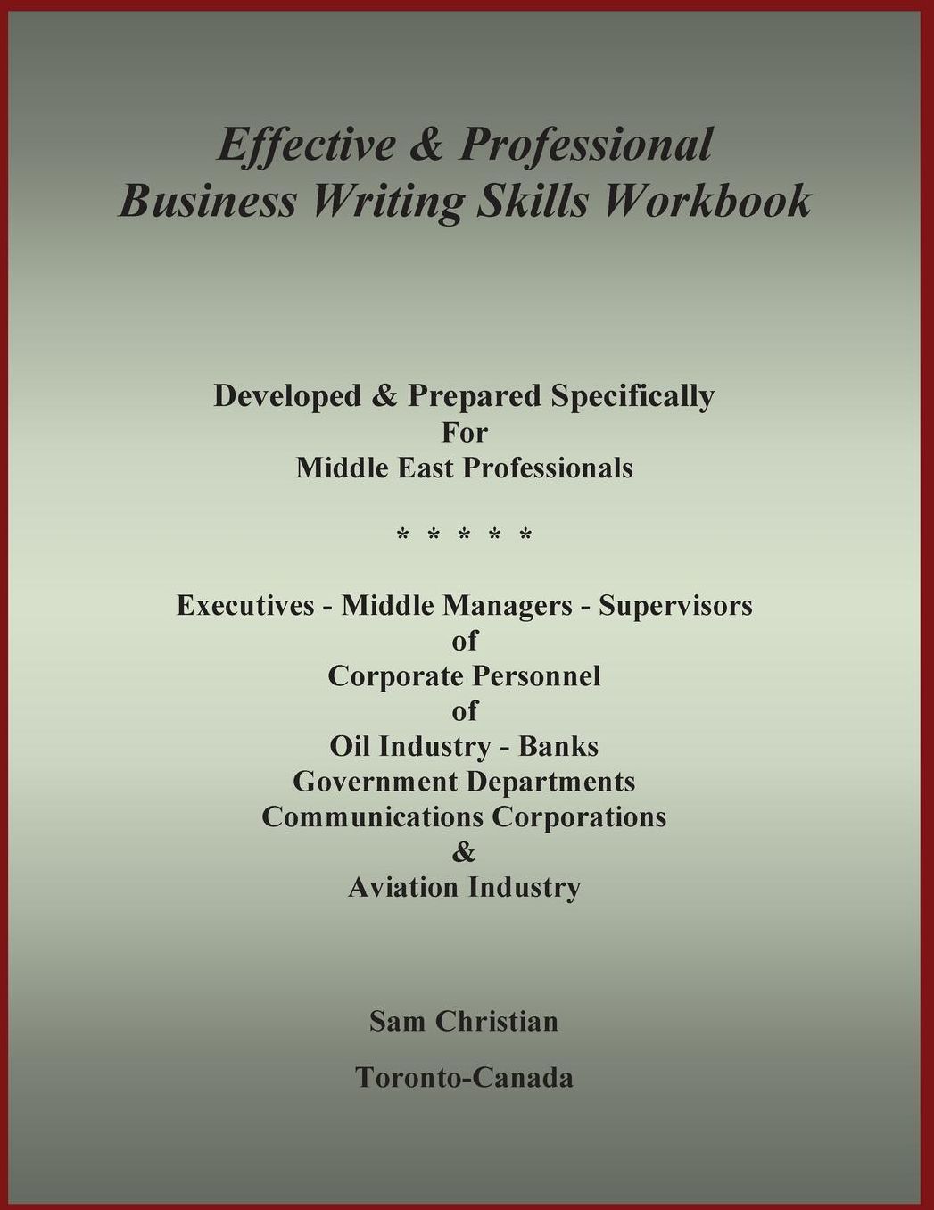 Effective amp; Professional Business Writing Skills Workbook