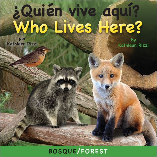 Quién Vive Aquí? Bosque?/ Who Lives Here? Forest