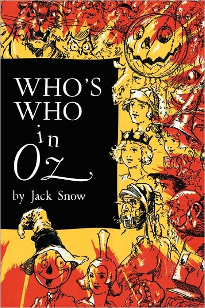 Who's Who In Oz: The Happiest Who's Who Ever Written
