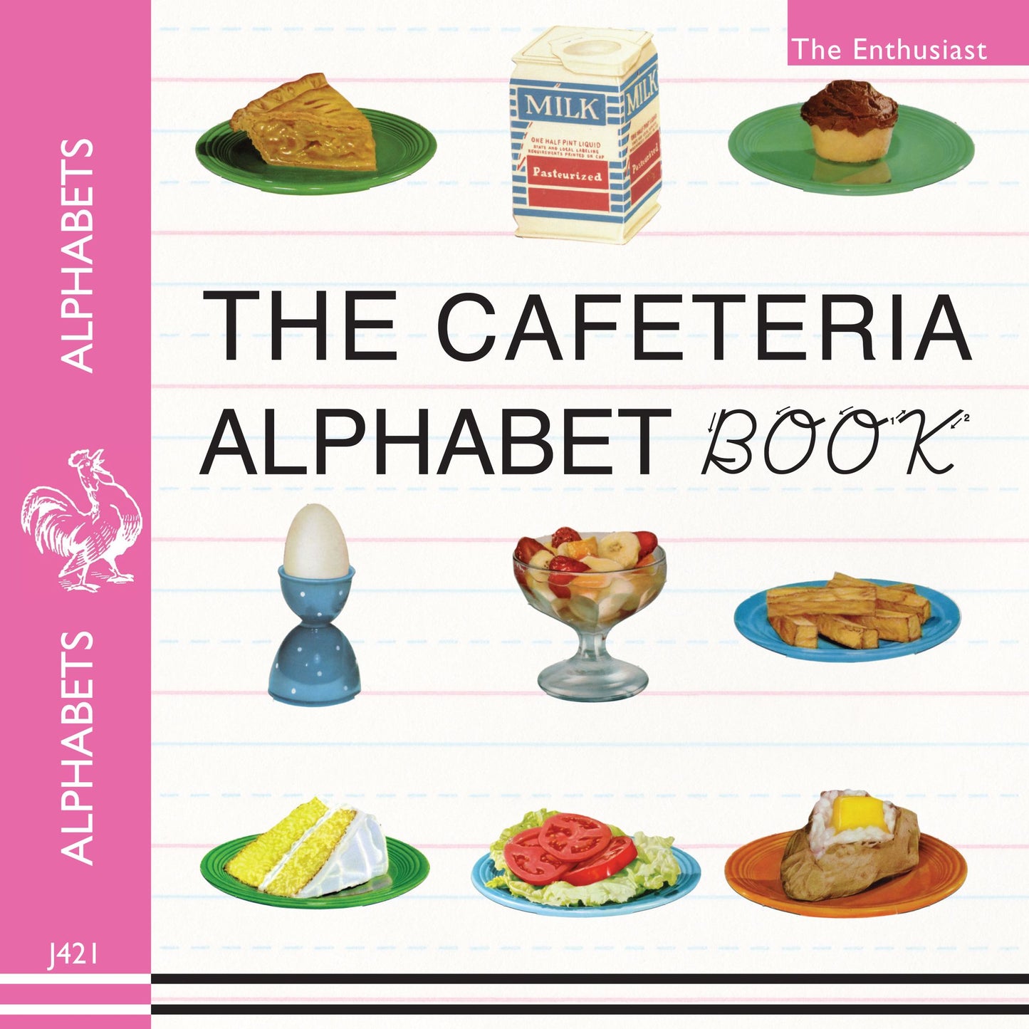 The Cafeteria ABC: A Retro-Food & Alphabet Book