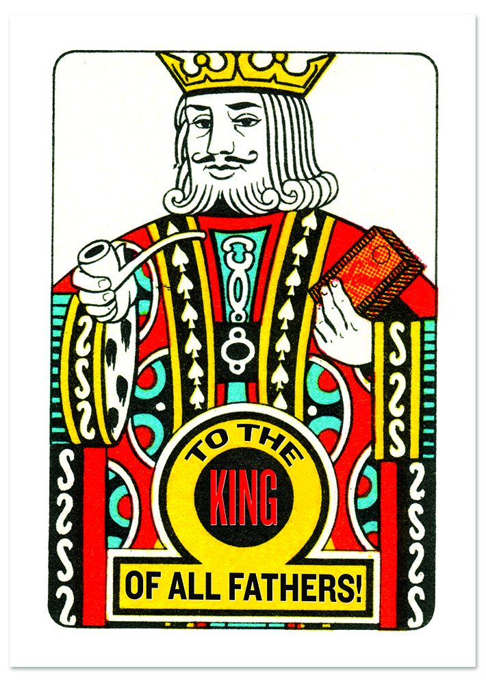 To A King of a Father Father's Day Greeting Card