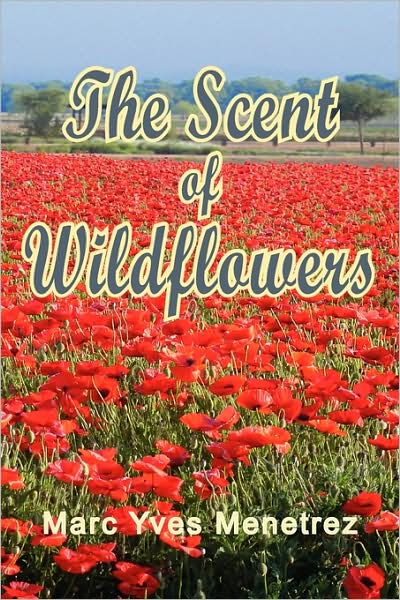 The Scent Of Wildflowers
