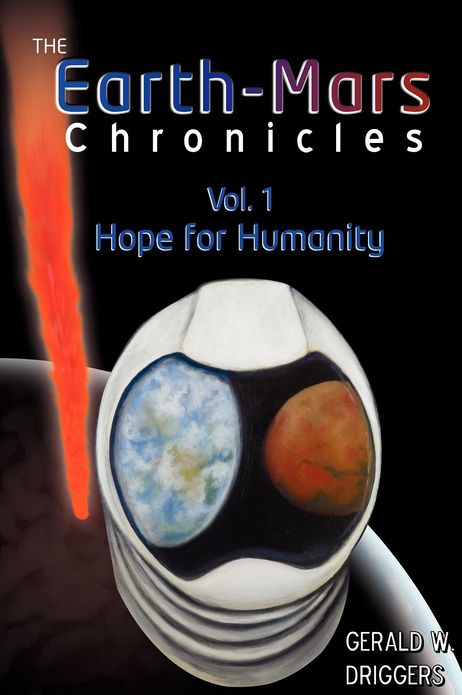 The Earth-Mars Chronicles: Vol 1 - Hope for Humanity