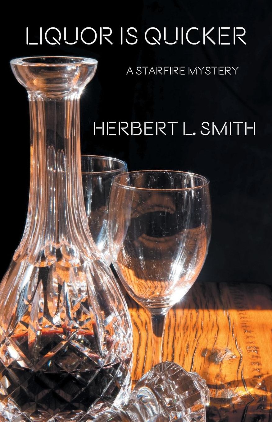Liquor Is Quicker: A Starfire Mystery