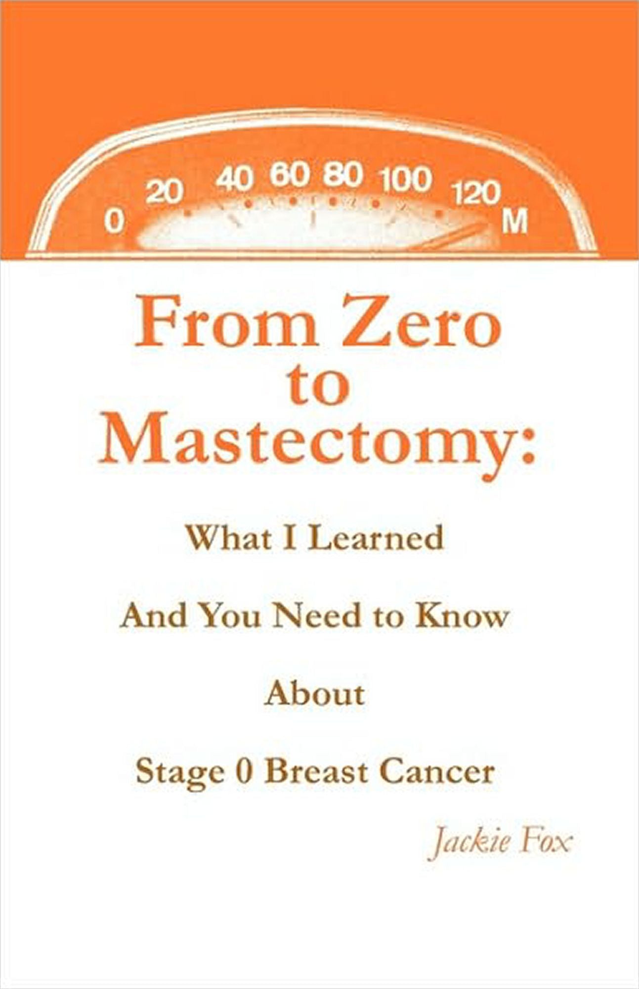 From Zero to Mastectomy: What I Learned and You Need to Know About Stage 0