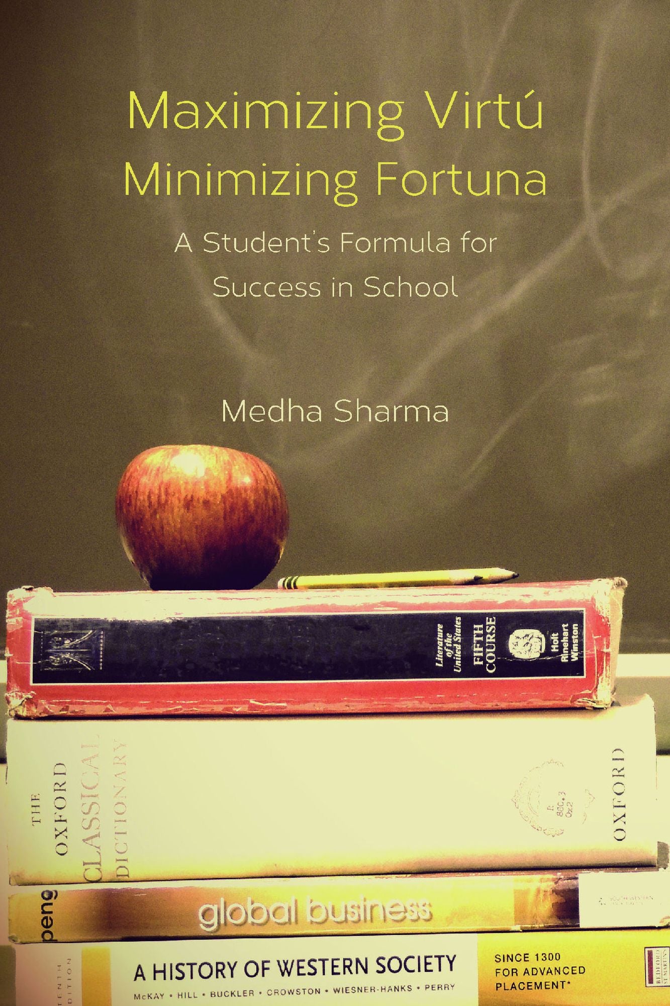 Maximizing Virtu, Minimizing Fortuna: A Student's Formula for Success in School