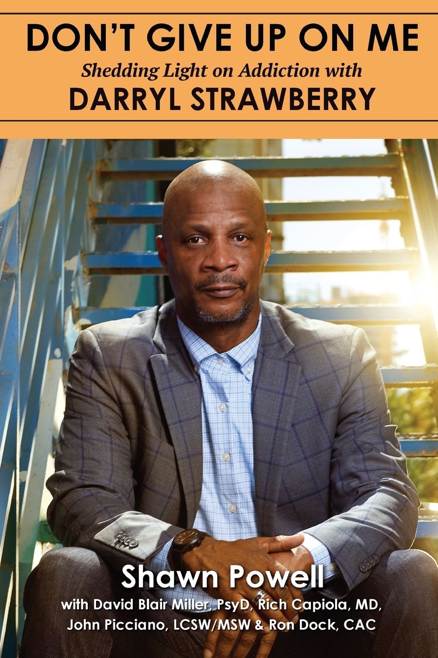 Don't Give Up on Me: Shedding Light on Addiction With Darryl Strawberry