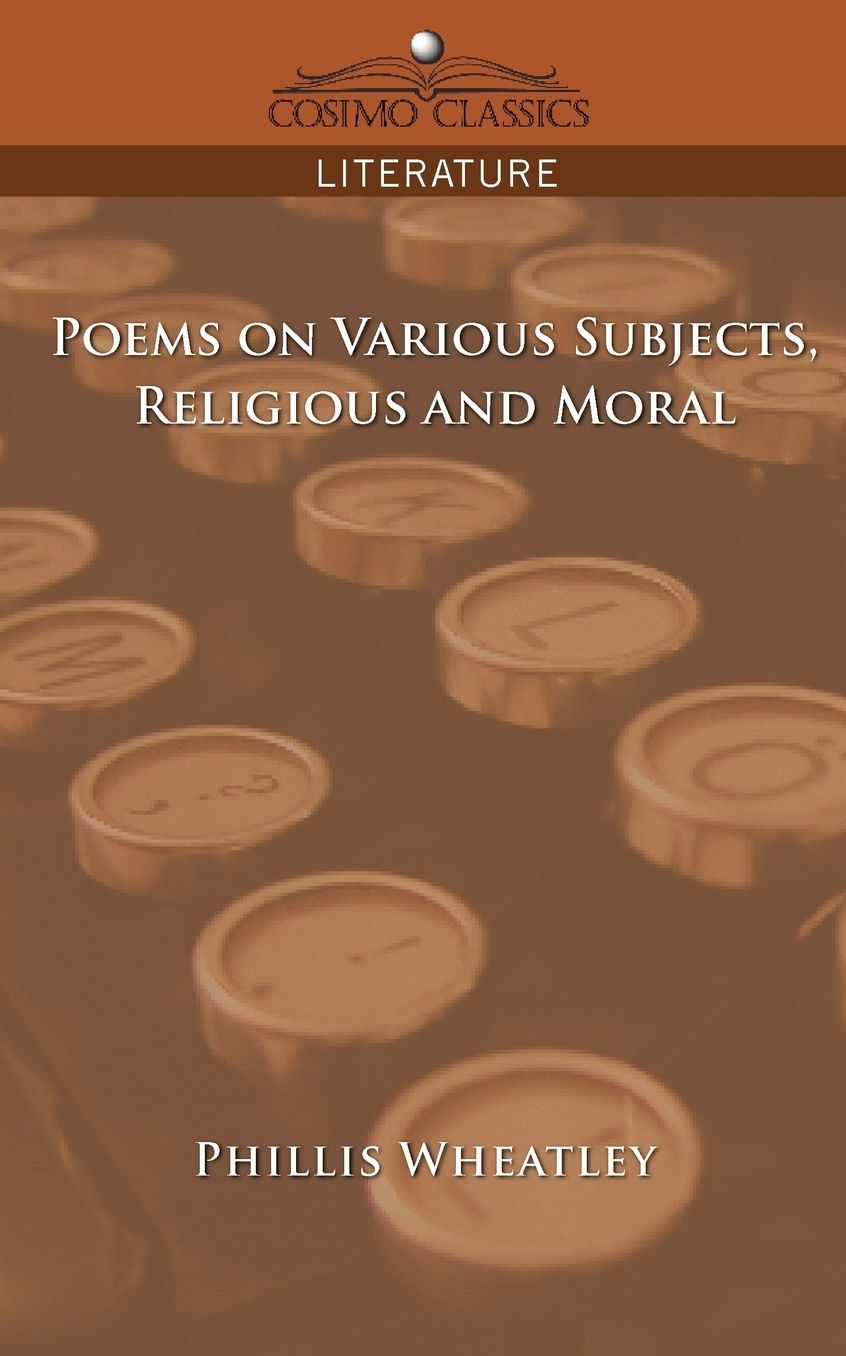 Poems On Various Subjects, Religious And Moral