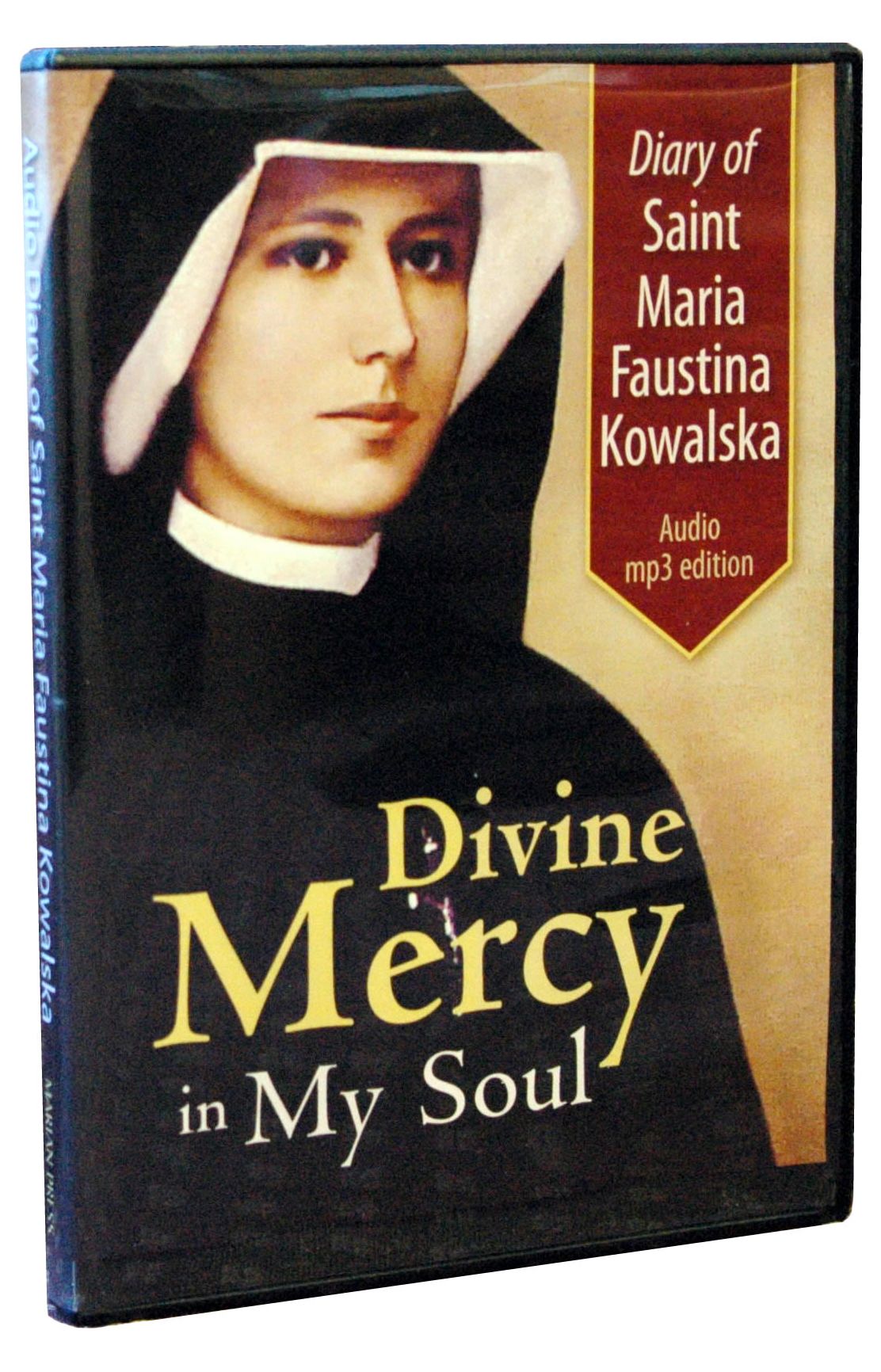Diary of Saint Maria Faustina Kowalska: Divine Mercy in My Soul