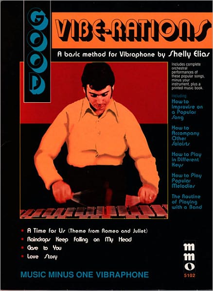 Good Vibe-rations: The Shelly Elias Vibraphone Method - Volume 2