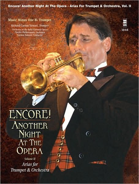 Encore! Another Night at the Opera: Opera Arias for Trumpet and Orchestra, Vol. II