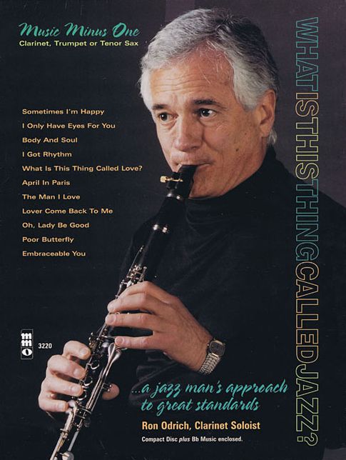 Ron Odrich Plays Standards Plus You: Clarinet Play-Along Pack