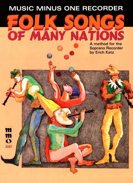 Playing The Recorder: Folk Songs Of Many Nations (an Instructional Method For All Types