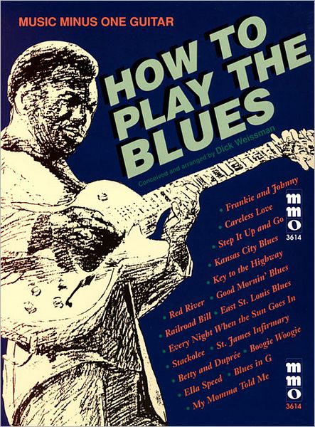 Play The Blues Guitar: A Dick Weissman Method