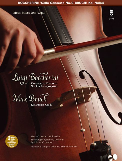 Boccherini - Violoncello Concerto No. 9 in B-flat Major, G482 & Bruch - Kol Nidrei, Op. 47: Music Minus One Cello Deluxe 2-CD Set