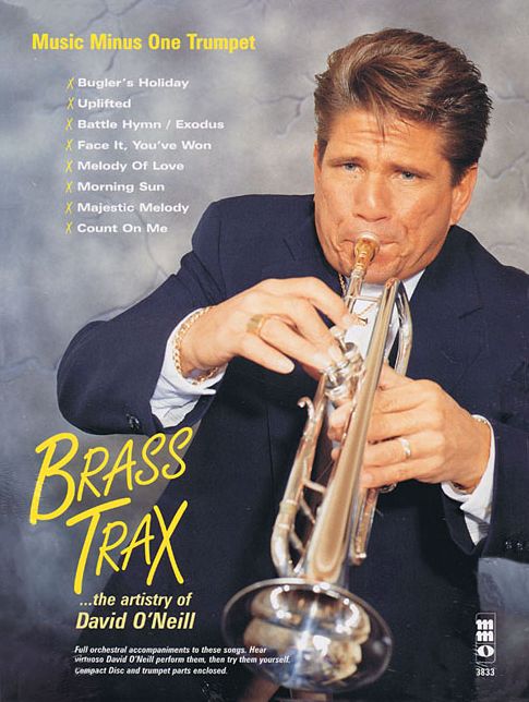 Brass Trax - The Artistry of David O'Neill: Music Minus One Trumpet
