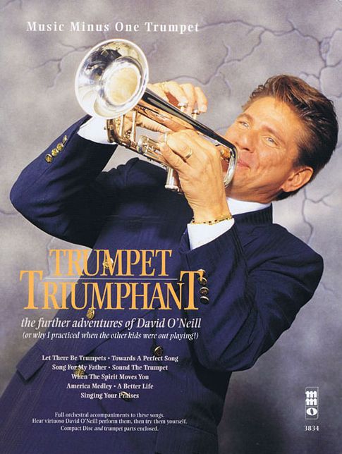 Trumpet Triumphant: The Further Adventures of David O'Neil