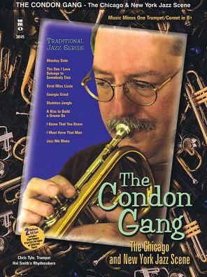 The Condon Gang - The Chicago & New York Jazz Scene: Music Minus One Trumpet/Cornet in Bb Deluxe 2-CD Set