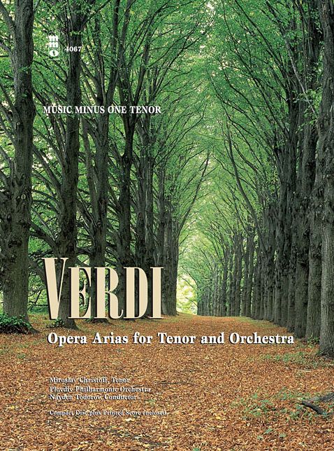 Verdi - Opera Arias for Tenor and Orchestra: Music Minus One Tenor