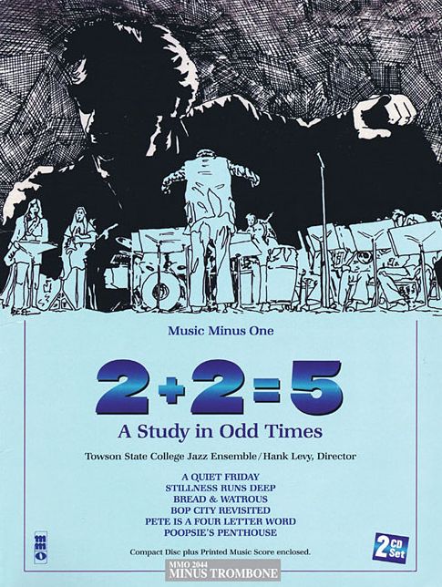 2+2=5: A Study In Odd Times (minus Trombone)