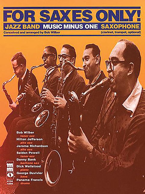 For Saxes Only: Alto, Tenor, Baritone Sax, Trumpet or Clarinet