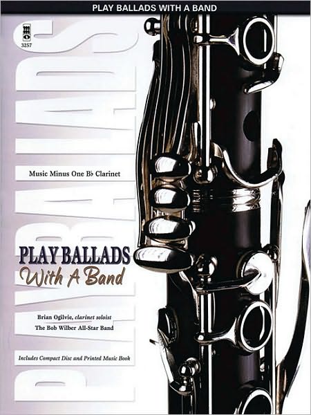 Play Ballads with a Band: for B-flat Clarinet