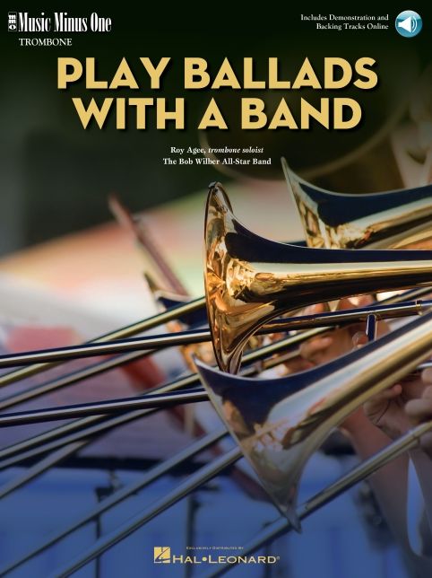Play Ballads with a Band: Music Minus One Trombone