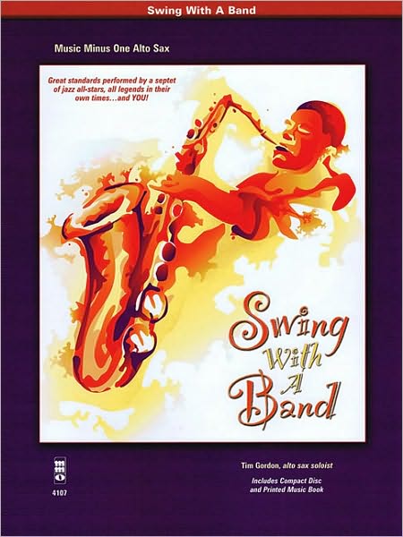 Swing with a Band: Music Minus One Alto Sax