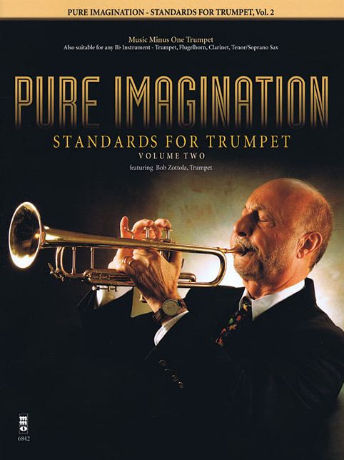 Pure Imagination - Standards for Trumpet, Vol. 2: Music Minus One Trumpet