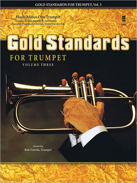 Gold Standards for Trumpet, Vol. 3: Music Minus One Trumpet