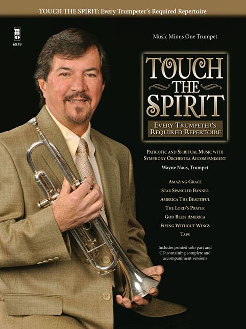 Touch the Spirit: Every Trumpeter's Required Repertoire
