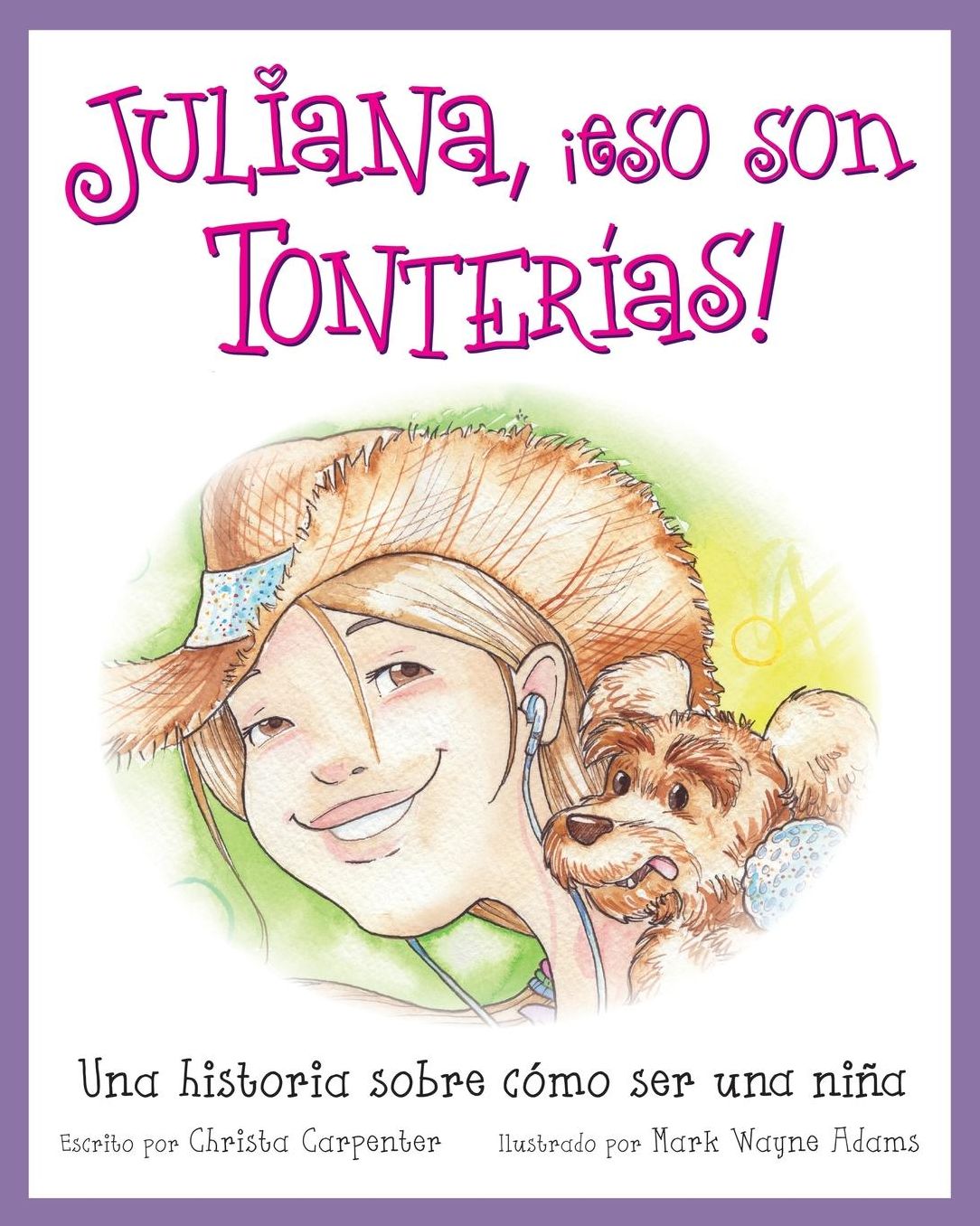 Juliana, ?eso son tonter?as!