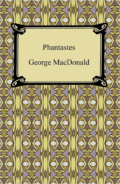 Phantastes, A Faerie Romance for Men and Women