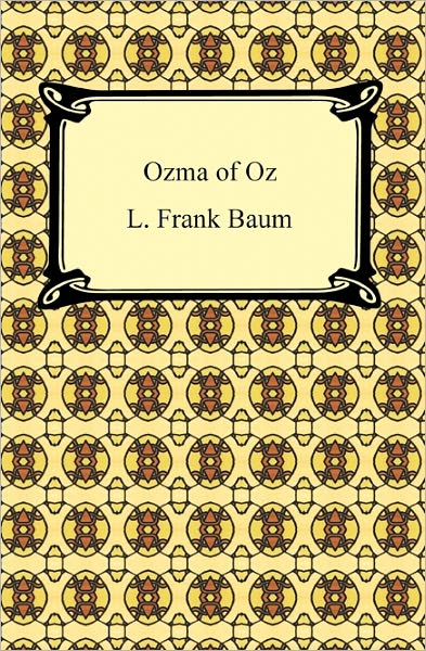 Ozma of Oz (Oz Series #3)