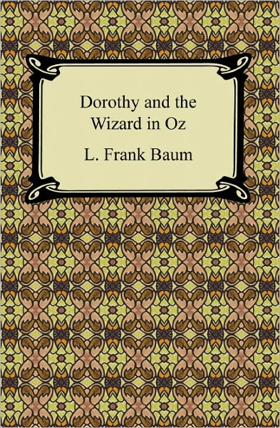 Dorothy and the Wizard in Oz (Oz Series #4)