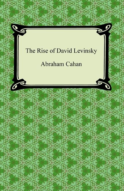 The Rise of David Levinsky