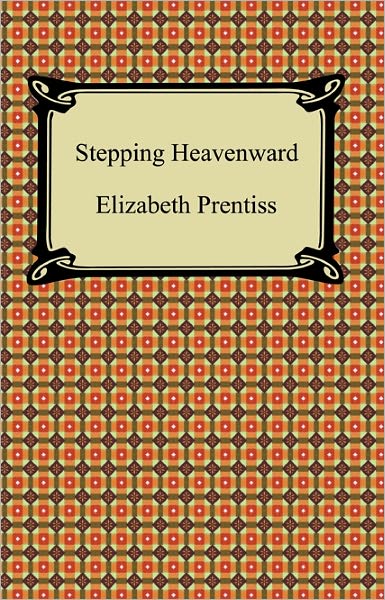 Stepping Heavenward