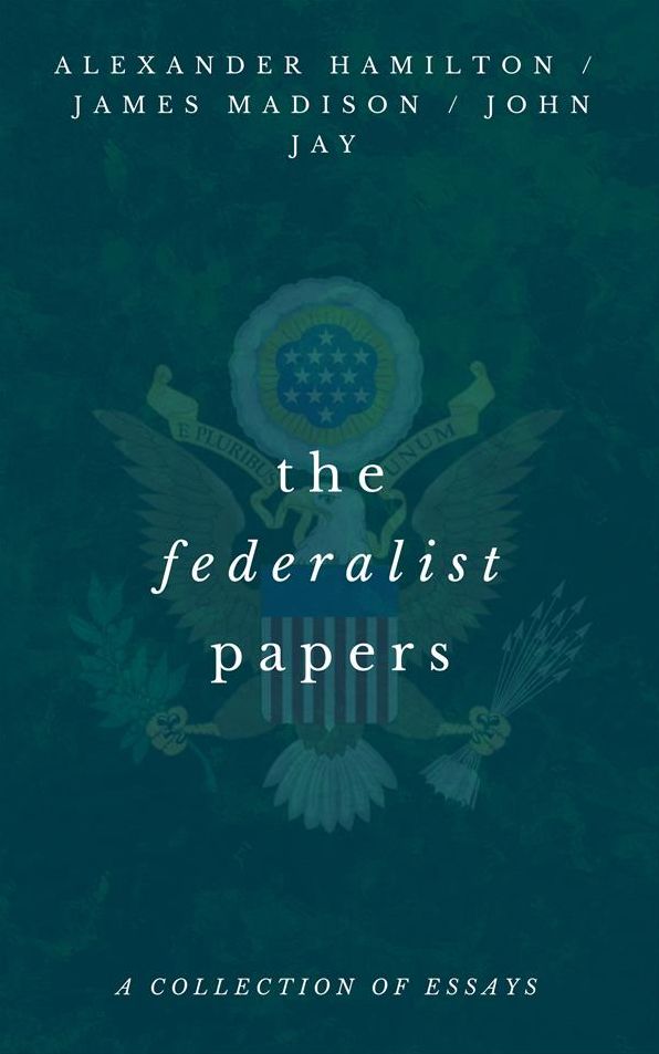The Federalist Papers