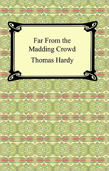 Far From the Madding Crowd