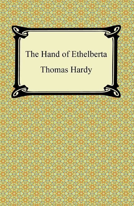 The Hand of Ethelberta