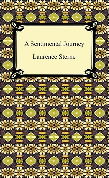 A Sentimental Journey Through France and Italy
