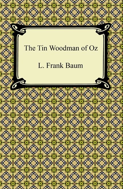 The Tin Woodman of Oz (Oz Series #12)