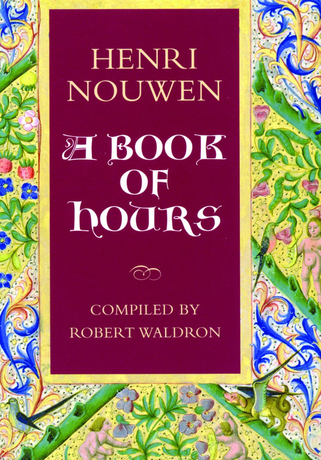 Henri Nouwen: A Book of Hours