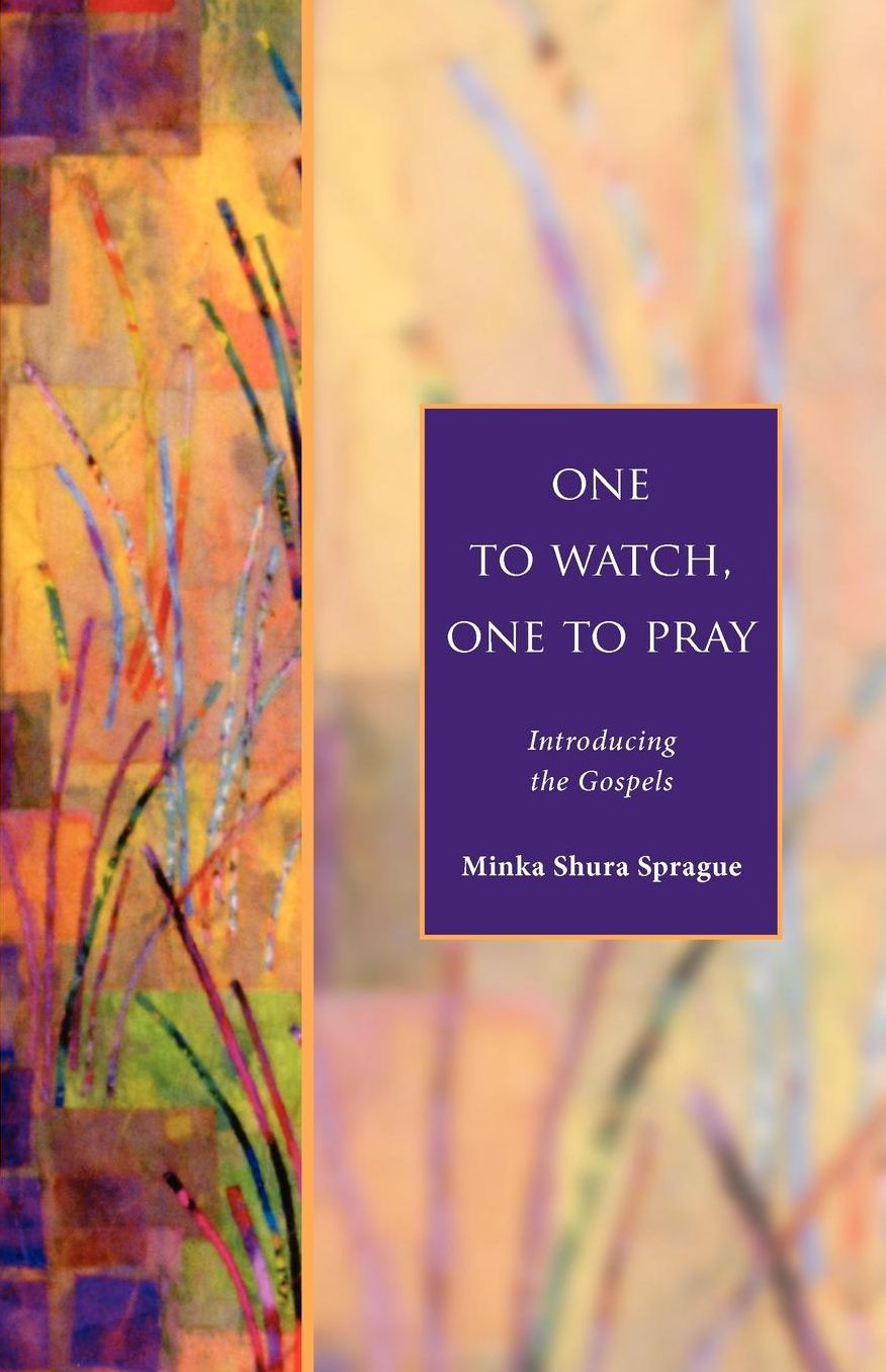 One to Watch, One to Pray: Introducing the Gospels