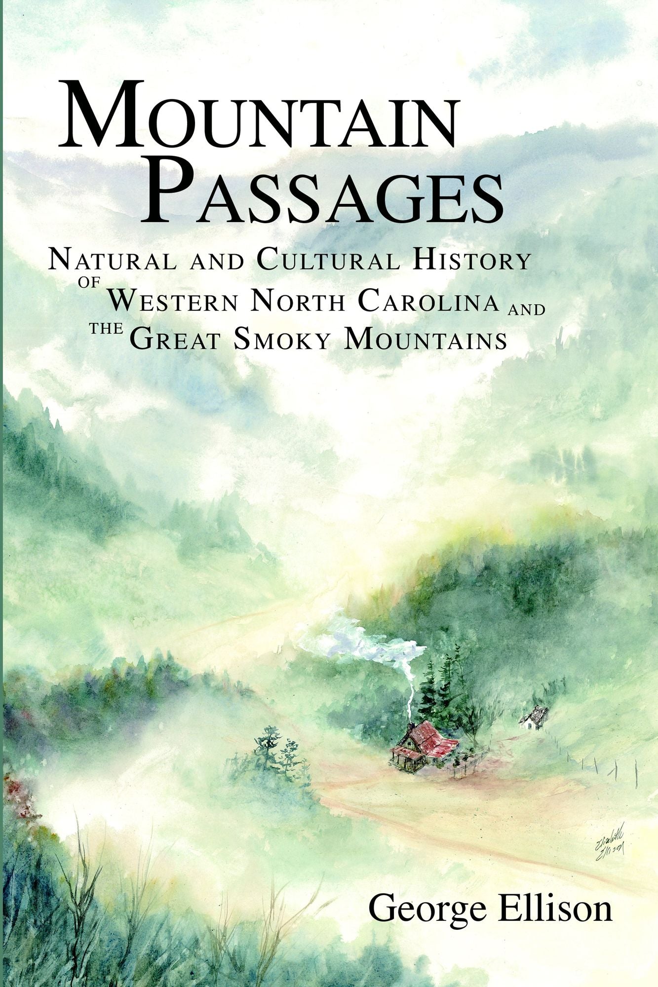 Mountain Passages: Natural and Cultural History of Western North Carolina and the Great Smoky Mountains
